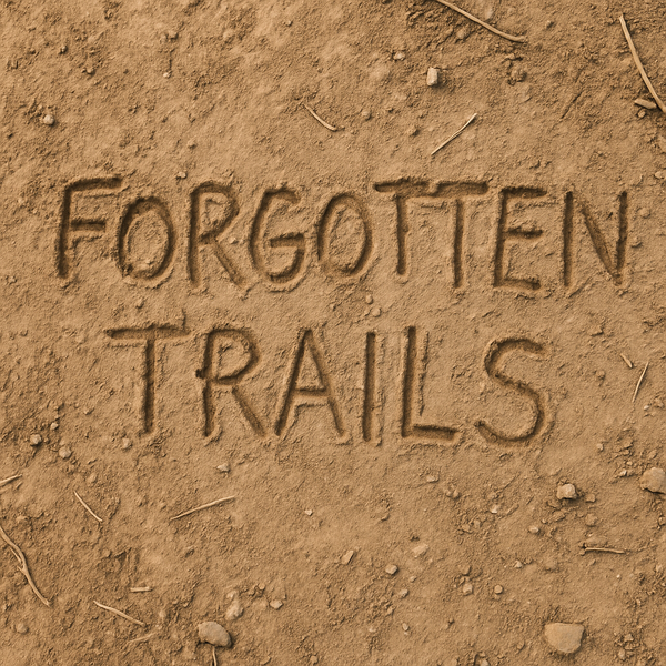 Forgotten Trails